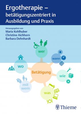 Cover Thieme Buch Ergotherapie - betätigungszentriert in Ausbildung und Praxis